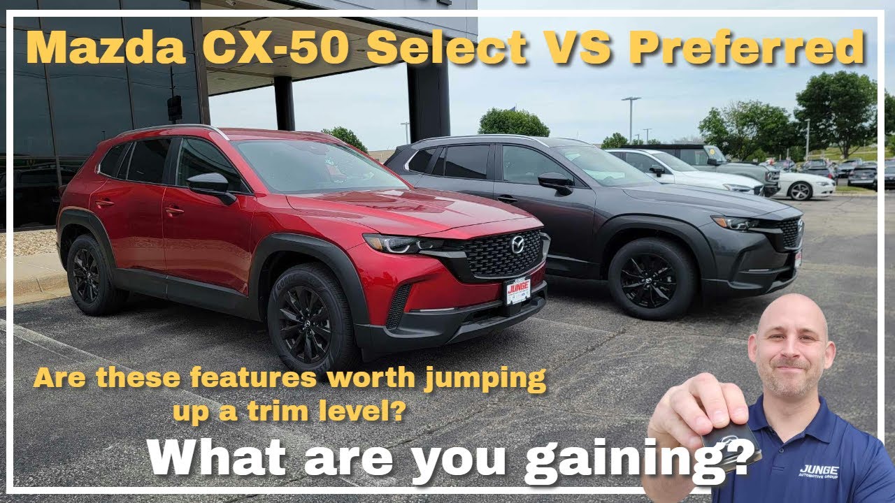 2024 Mazda CX-50 Select vs Preferred, what features are you gaining?
