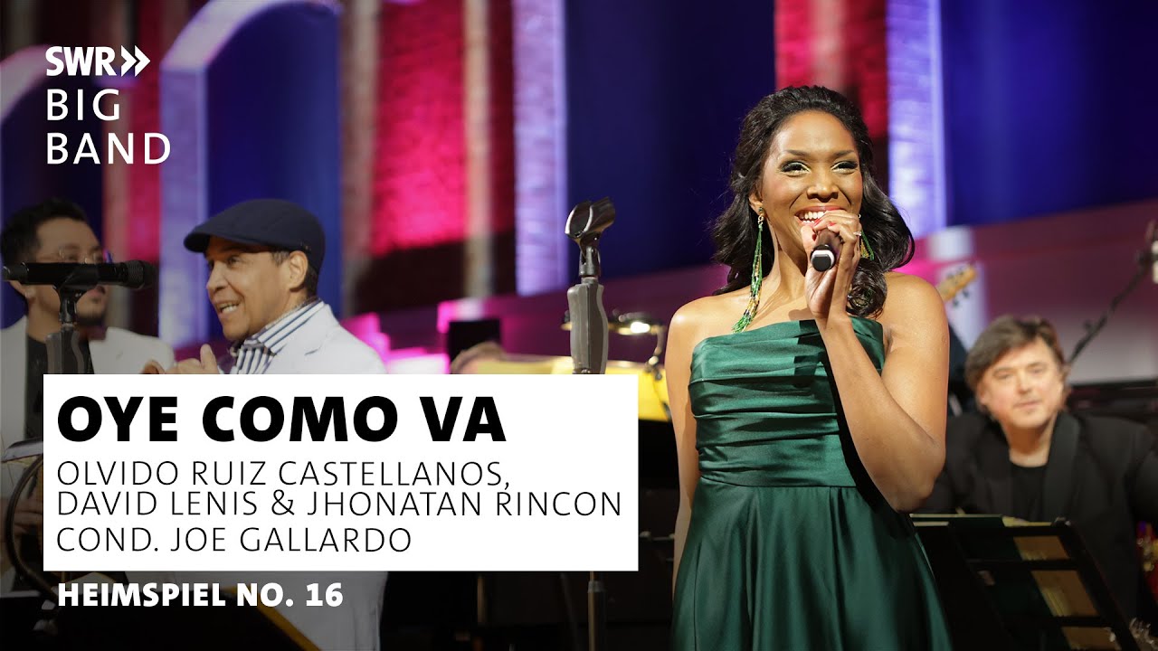 Oye Como Va | SWR Big Band X Joe Gallardo feat. Olvido Ruiz & David Lenis | Heimspiel No.16