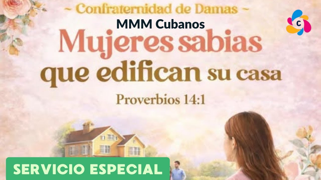 Confraternidad de Damas MMM Cubanos, Lima - Perú 2026 (Servicio Especial)