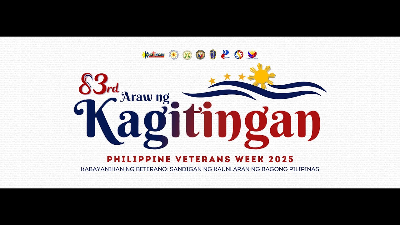 83rd Araw ng Kagitingan and 2025 Philippine Veterans Week Highlight