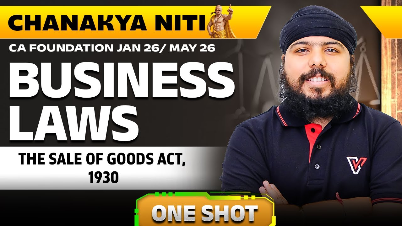 THE SALE OF GOODS ACT, 1930 | One Shot CA Foundation Law | CA Gurpreet singh 📚 #vishwasca