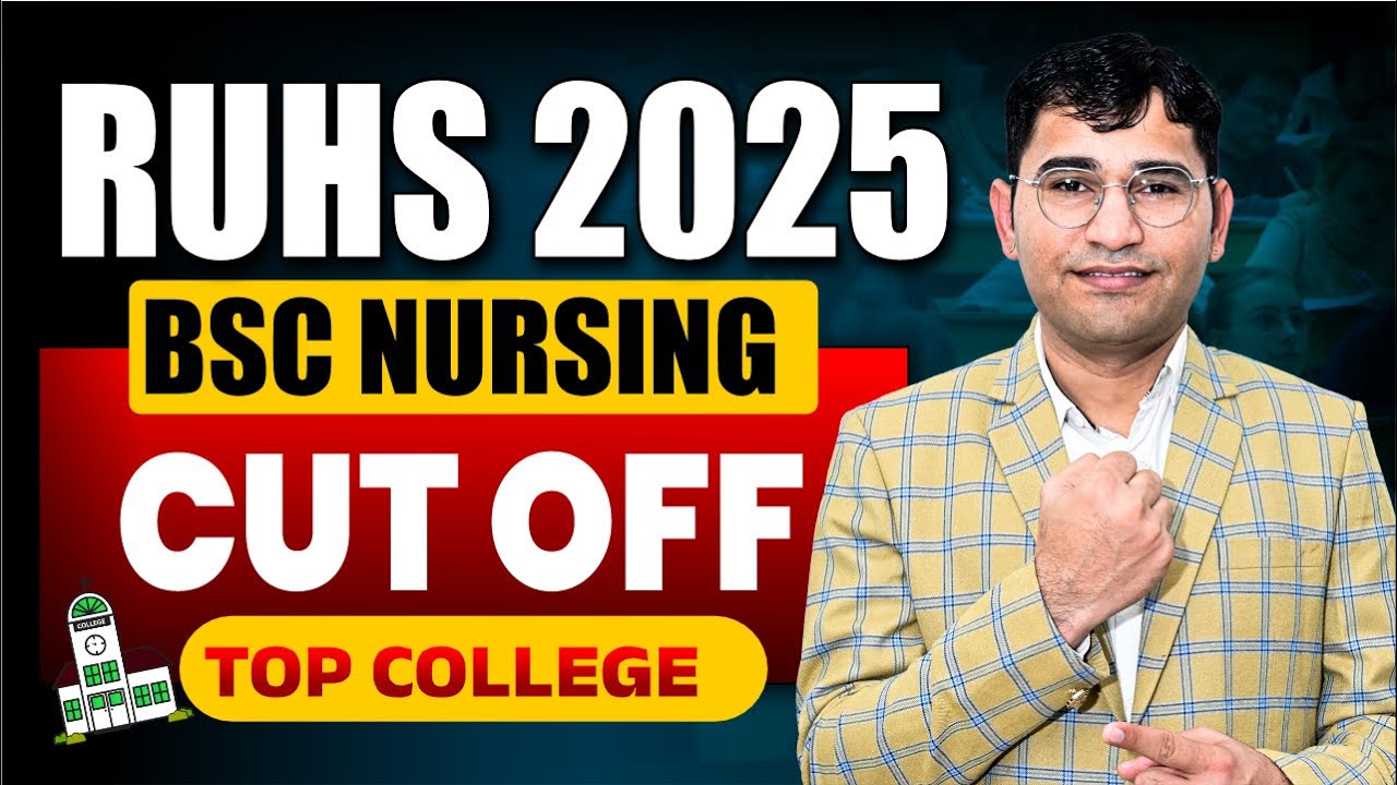 RUHS BSc Nursing 2025 Cut Off | Rajasthan BSc Nursing 2025 Top College | RUHS CUET 2025 Cut Off