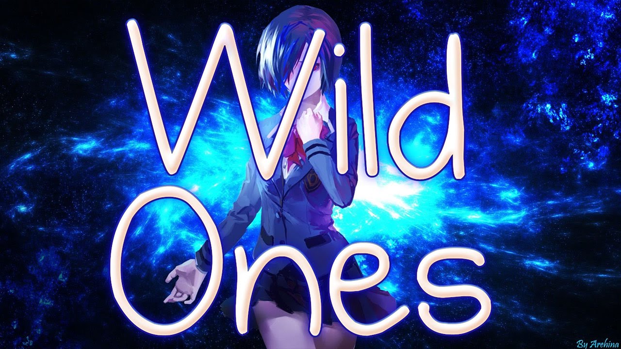 Nightcore - Wild Ones