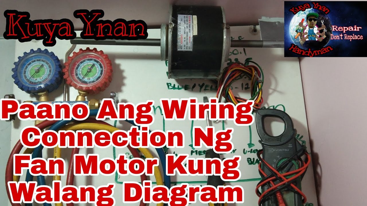 Paano malalaman Ang wiring connection Ng fan motor (Tagalog)