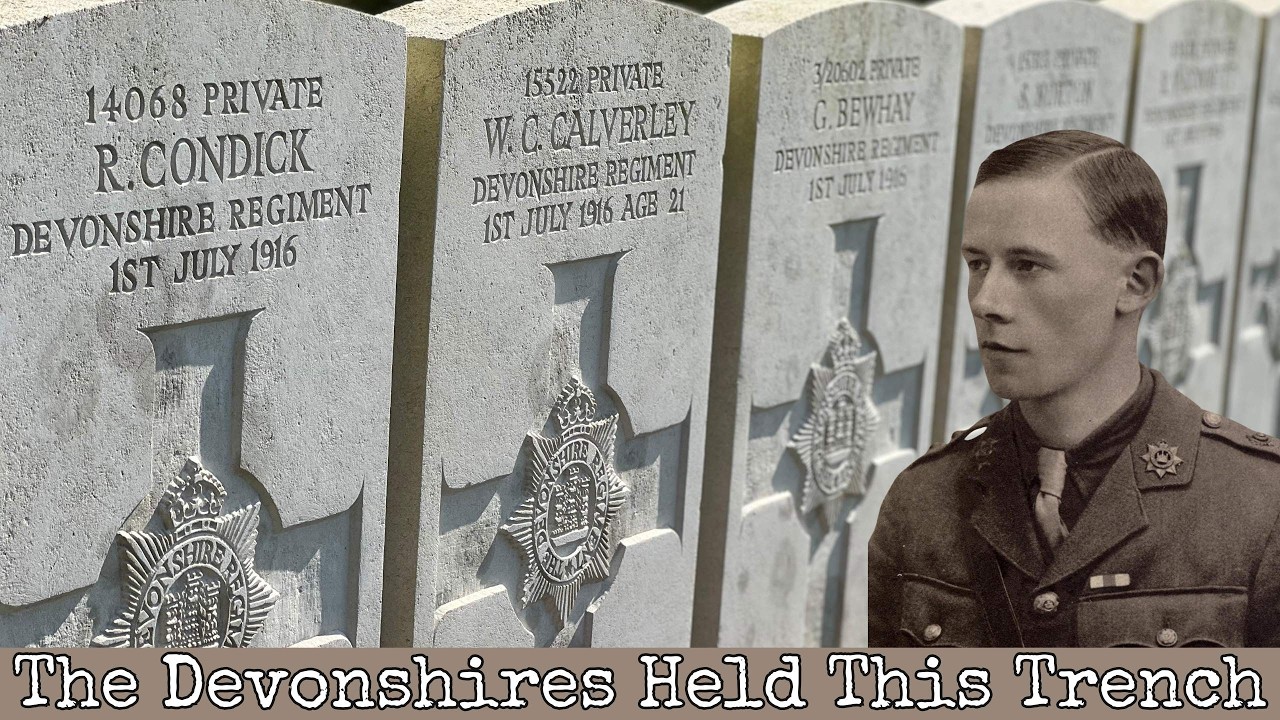 The Devonshires Held This Trench: The Story Behind a Somme Tragedy