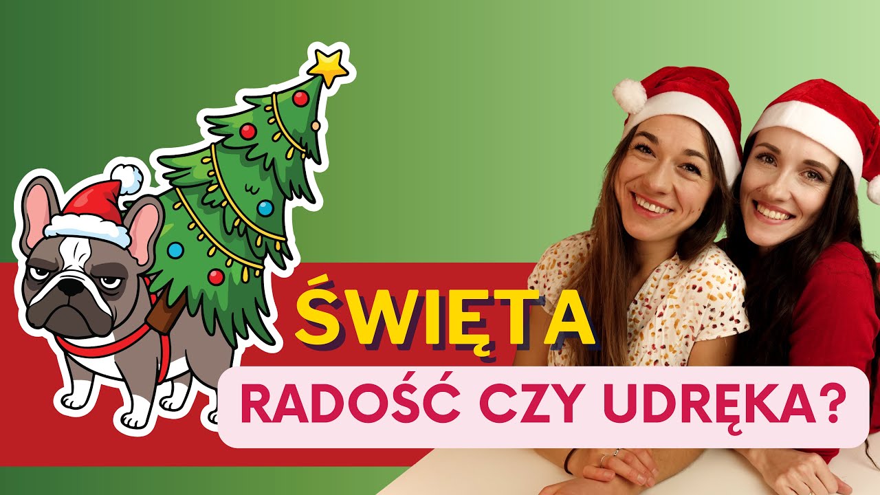 ŚWIĘTA CIĘ WYKAŃCZAJĄ? Jak złapać DOBRE MOMENTY mimo wyzwań?