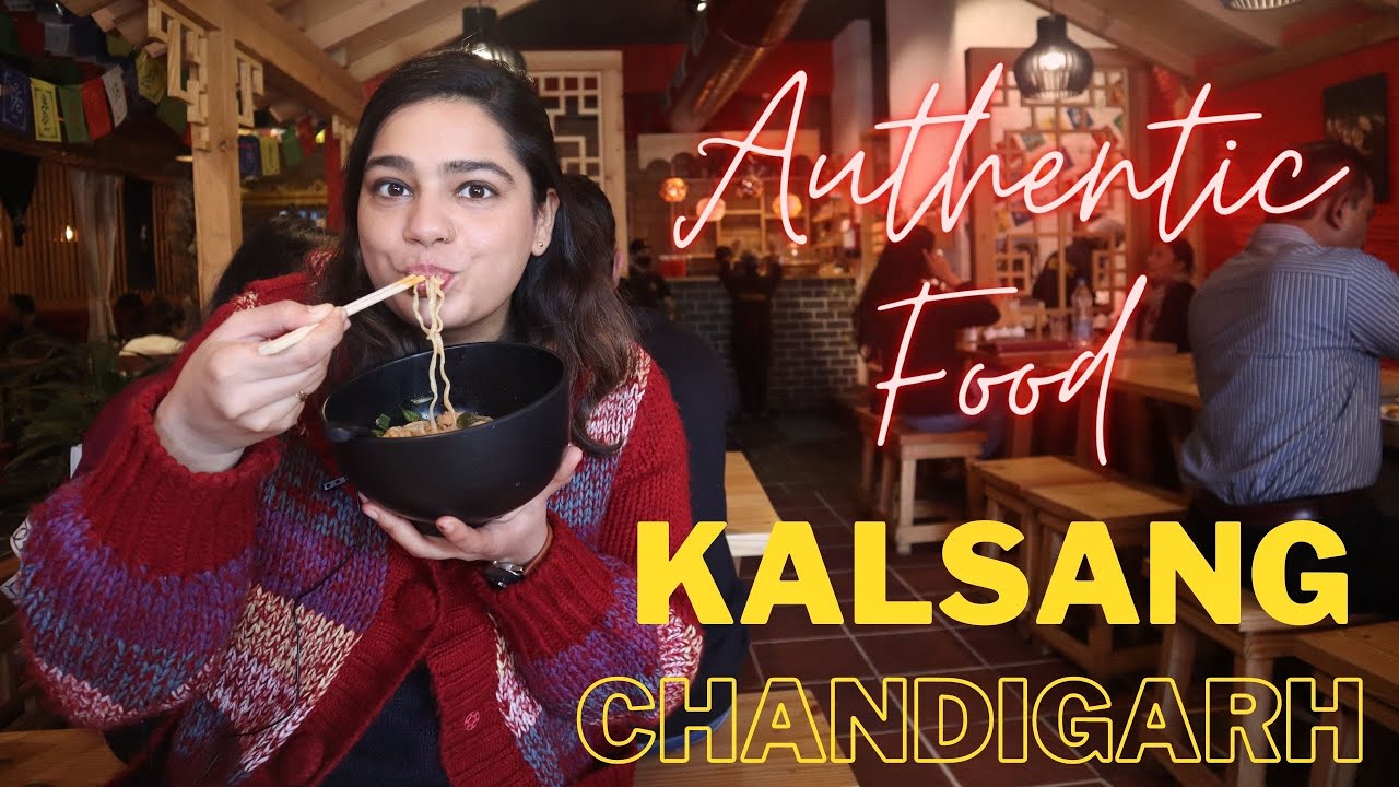 Kalsang Chandigarh | Authentic restaurant which Serves Authentic Food | Tibetan | Chinese | Korean