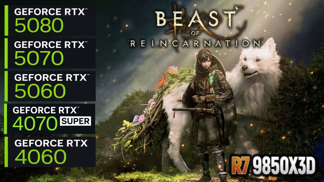 Beast of Reincarnation | RTX 5080, 5070, 5060, 4070 Super, 4060 | 4K/1440p/1080p | R7 9850X3D | Test