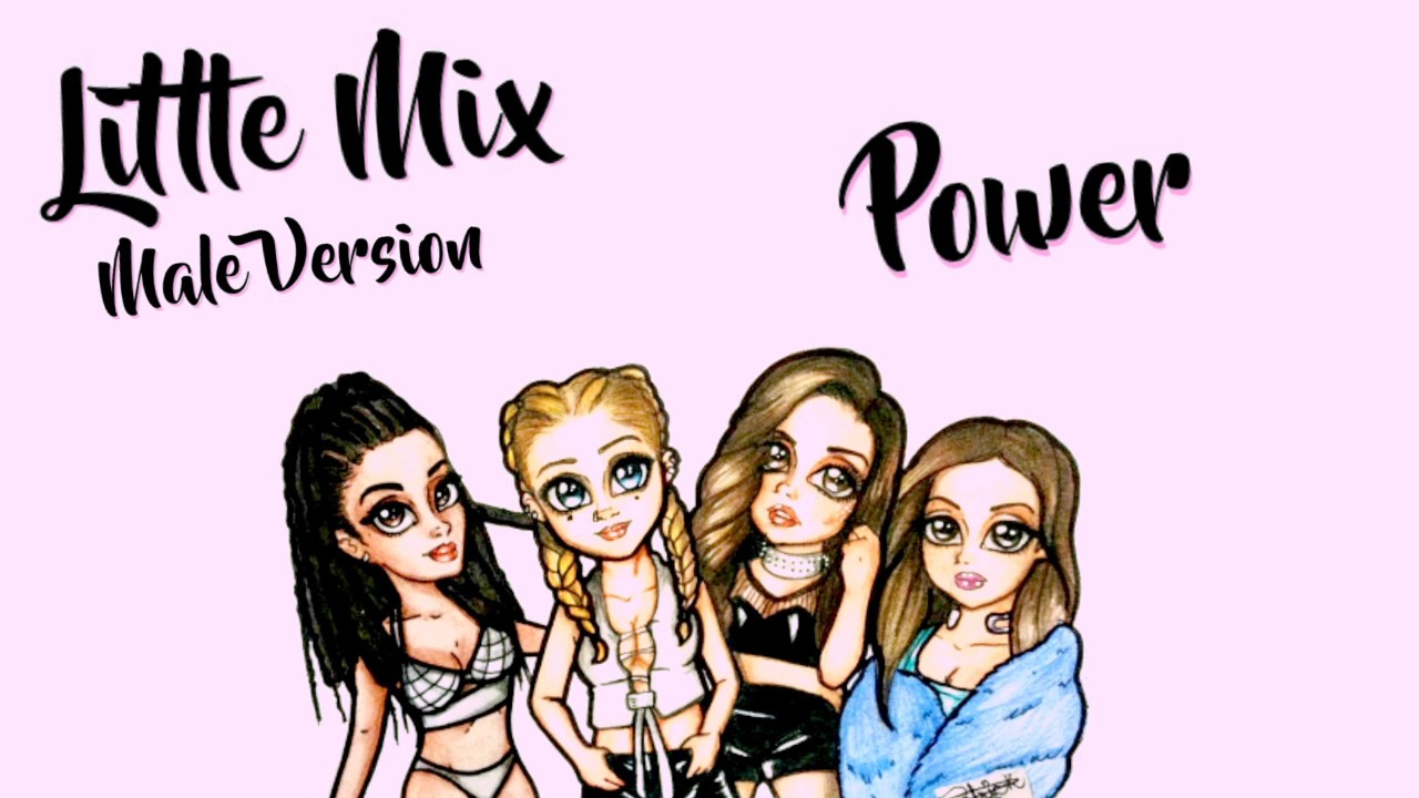 Male Version: Little Mix - Power