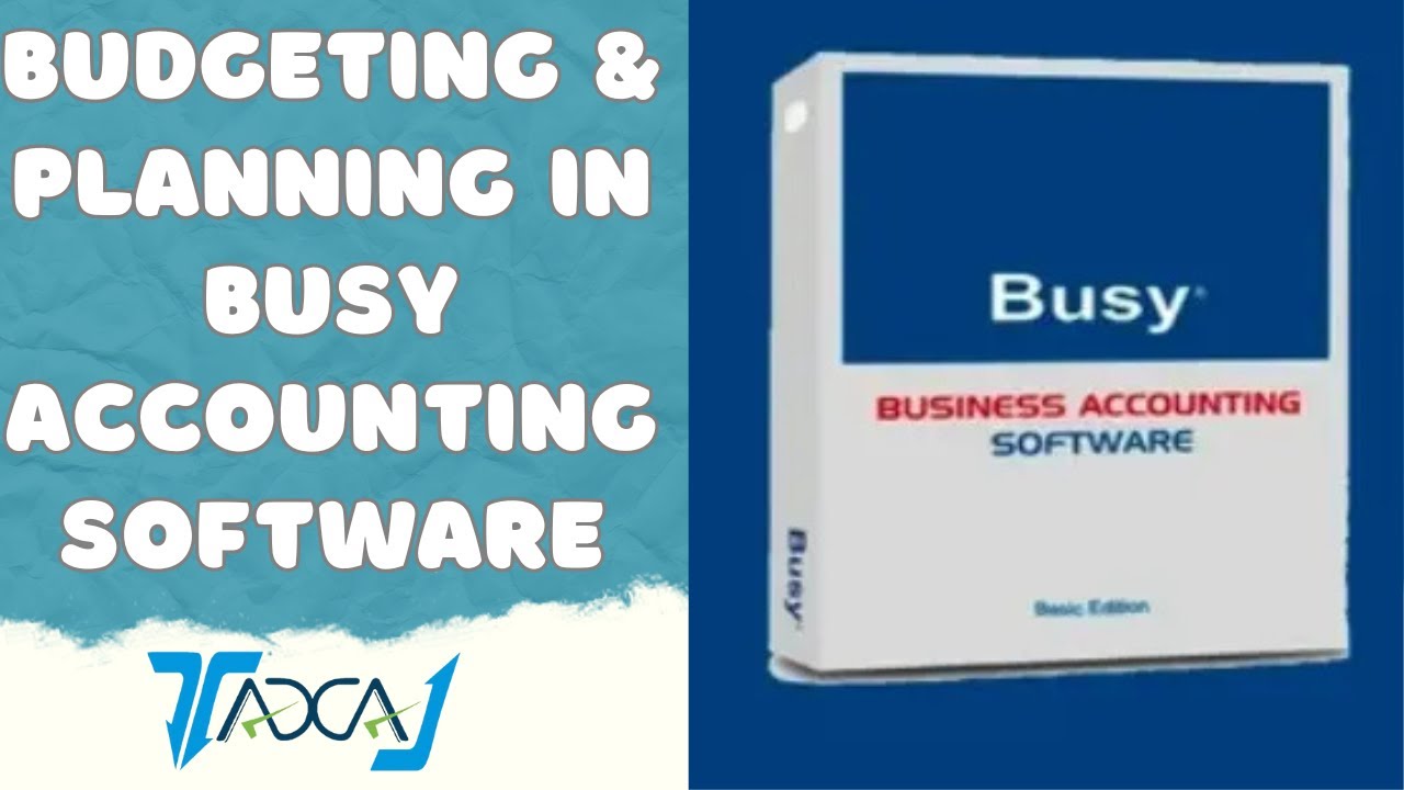 Budgeting & Planning in Busy Accounting Software | Step-by-Step Tutorial for Businesses