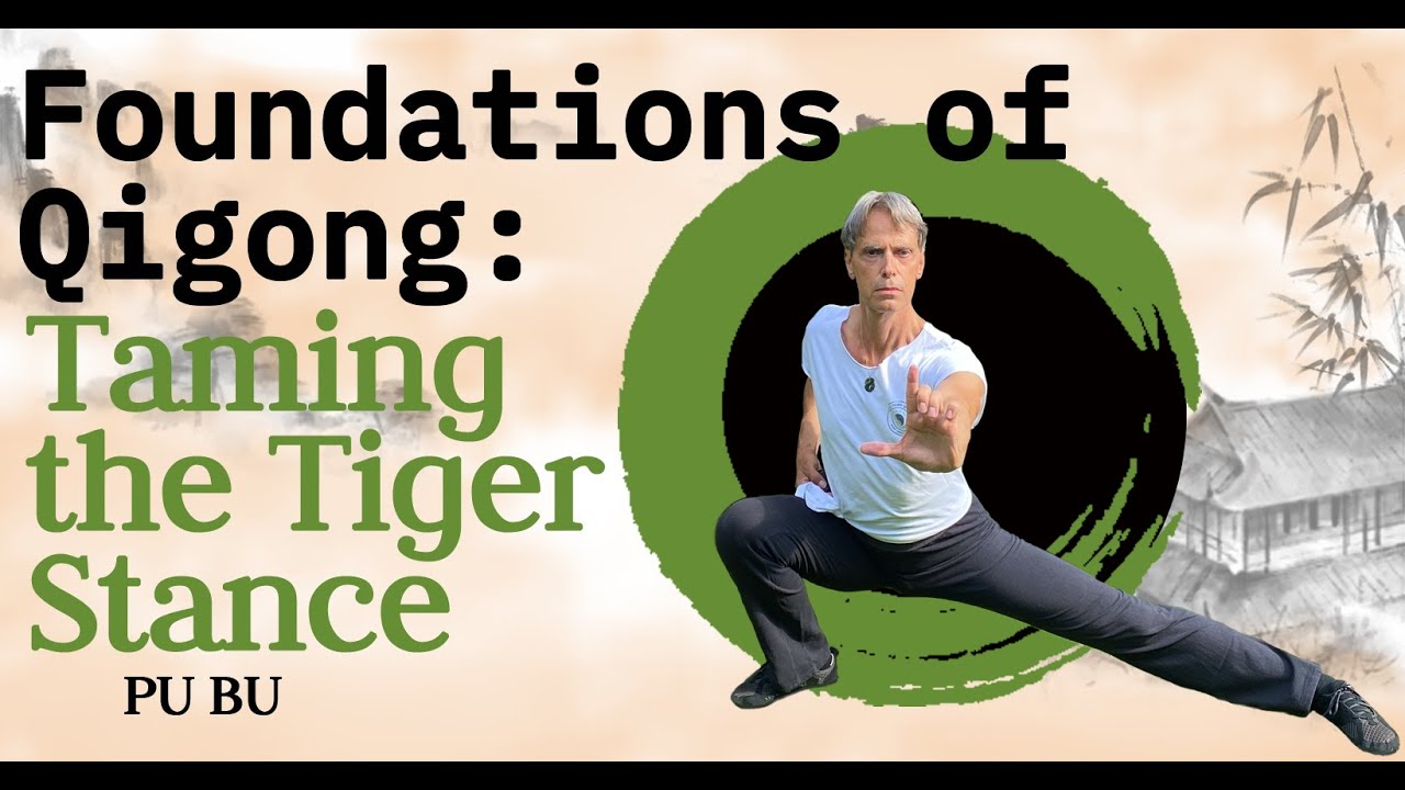 Pu Bu/Taming the Tiger Stance 🐯 | Qigong Foundations