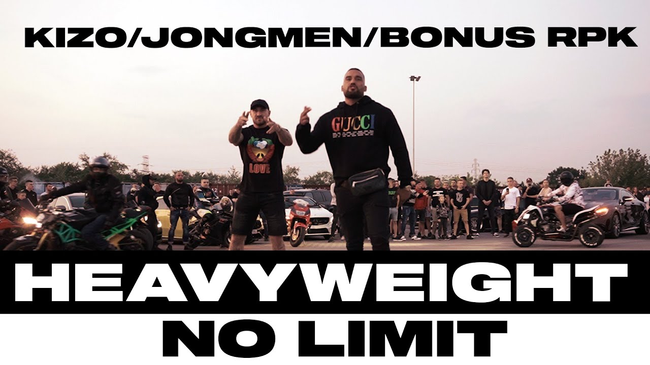 HEAVYWEIGHT (KIZO X JONGMEN X BONUS RPK) - NO LIMIT (Prod.Chivas )