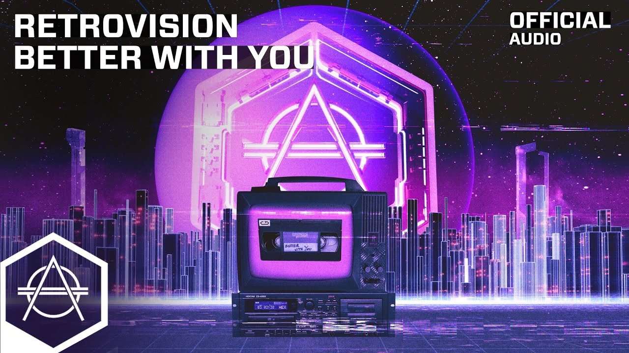 RetroVision - Better With You (Official Audio)