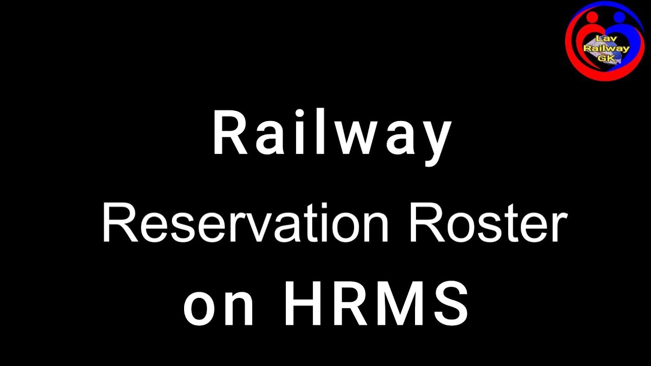 How to Create Reservation Roster on HRMS Railway/ hrms मे रिजर्वेशन रोस्टर कैसे बनाए