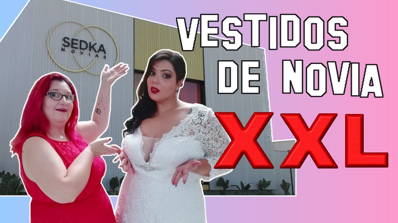 VESTIDOS DE NOVIA XXL  | Haul Vestidos de novia de talla grande