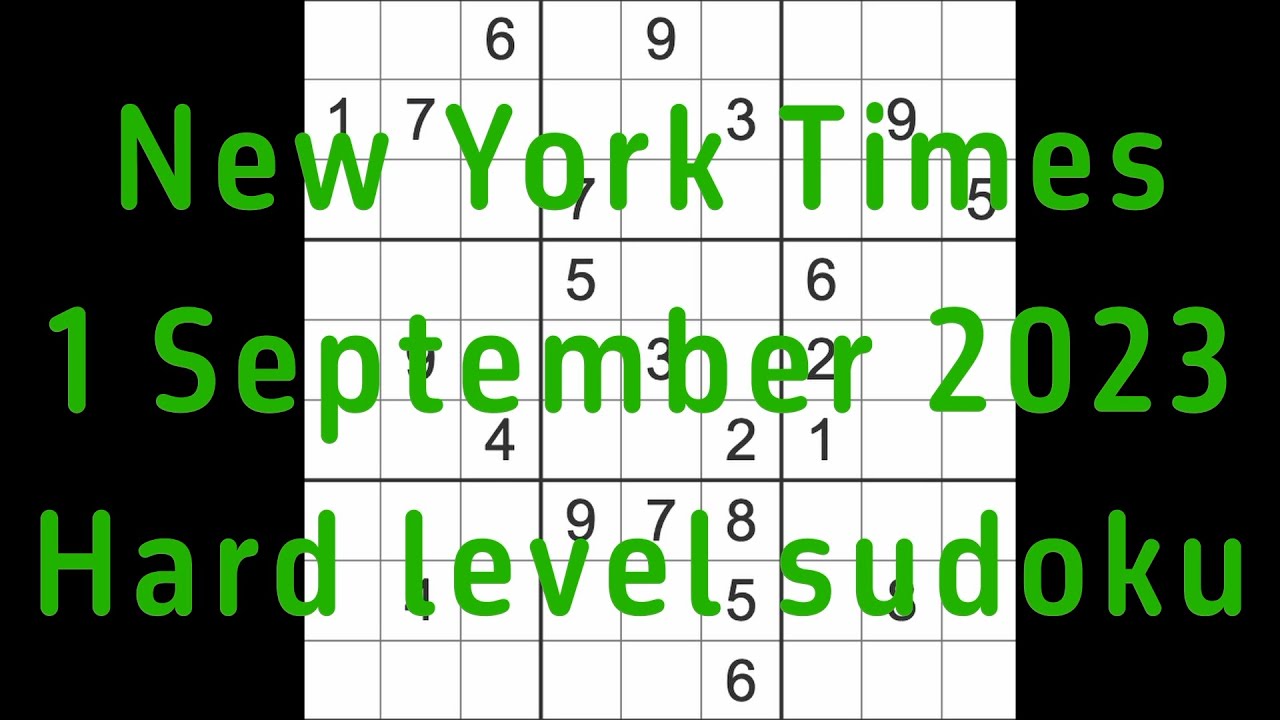 Sudoku solution – New York Times 1 September 2023 Hard level