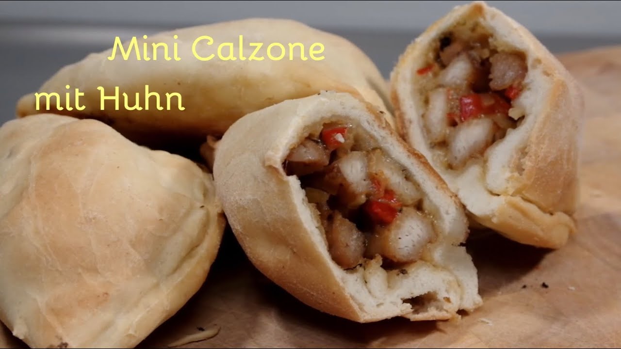 Mini Calzone mit Huhn