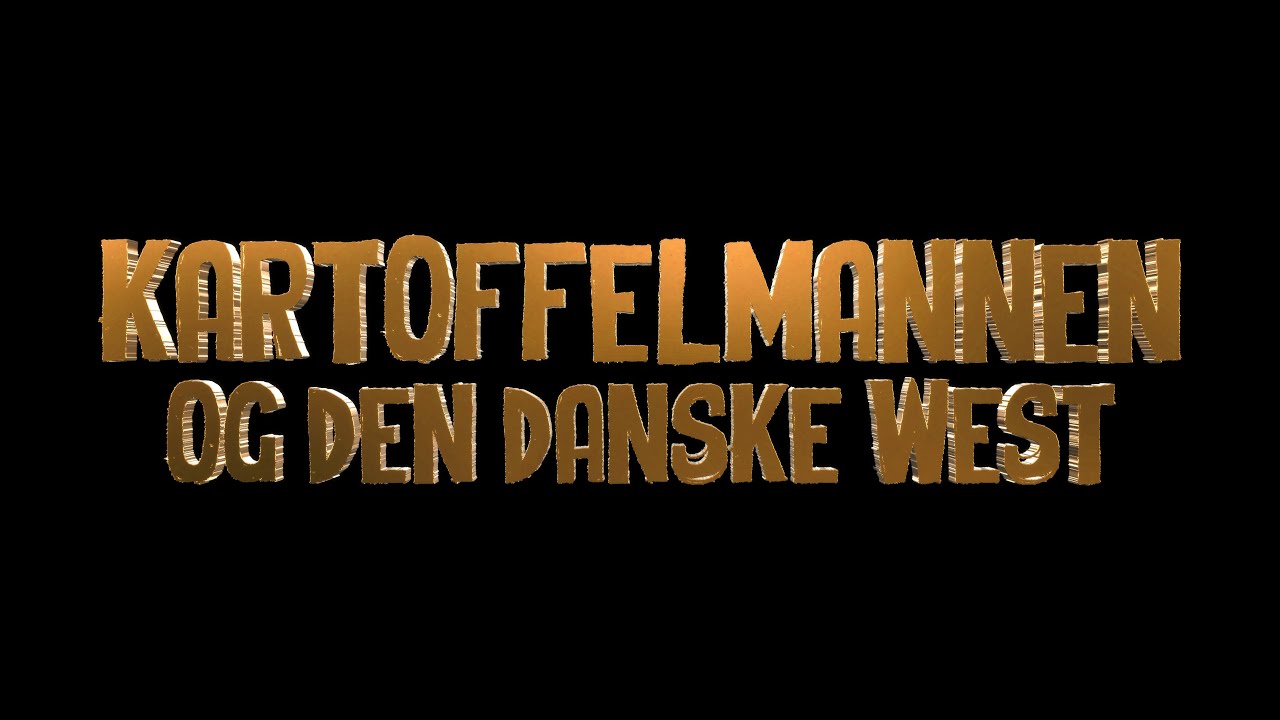 Kartoffelmannen og Den Danske West