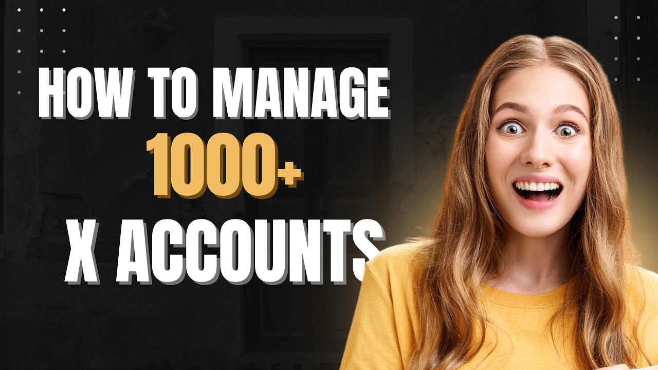 🔥 How to Manage 1000 Twitter/X Accounts Easily | Multi-Account Management Software