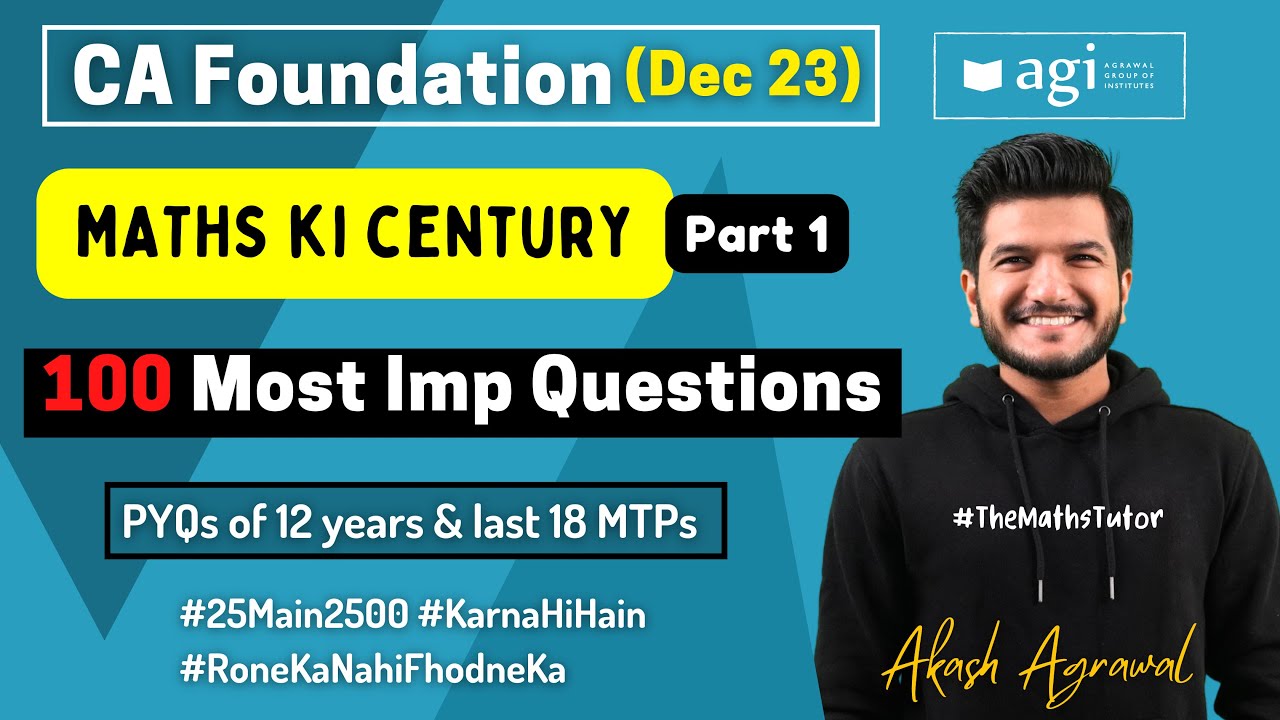 #19 CA Foundation Maths 100 Most Important Questions Dec 2023 |Akash Agrawal Maths ki Century Dec 23