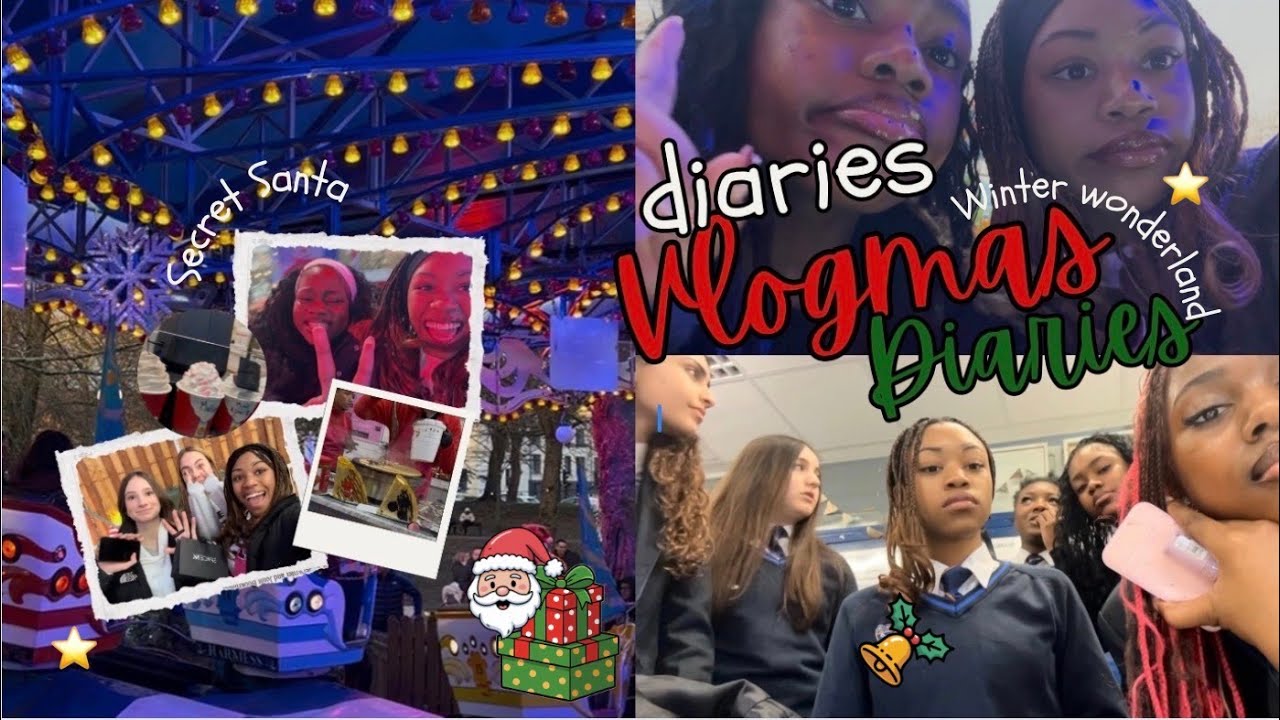 LAST DAY OF SCHOOL VLOG !! | Vlogmas diaries - secret Santa, winter wonderland , games…