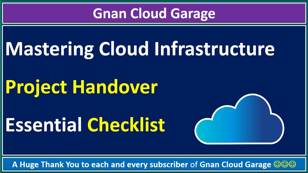 Mastering Cloud Infrastructure Project Handover - Essential Checklist