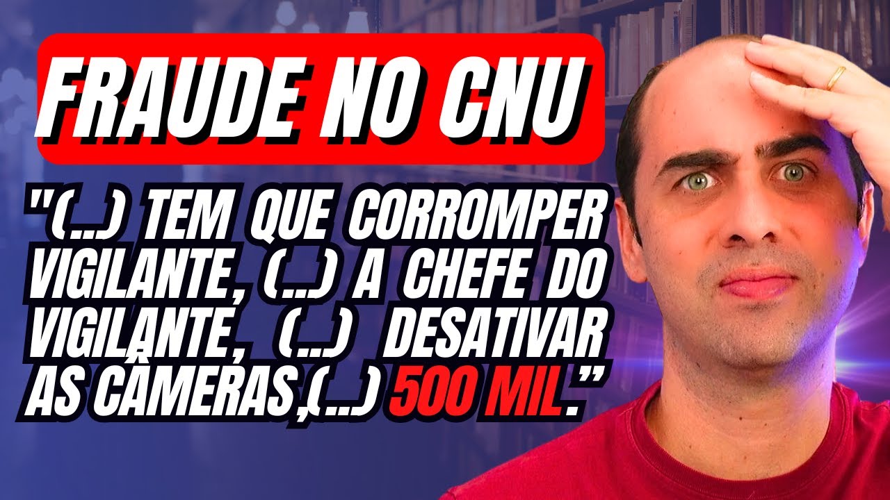 A absurda fraude no CNU e a necessidade de mudar os Concursos no Brasil!