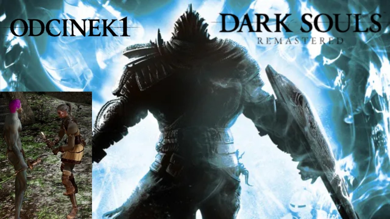 Dark Souls COOP #1 Soulsowe Duo