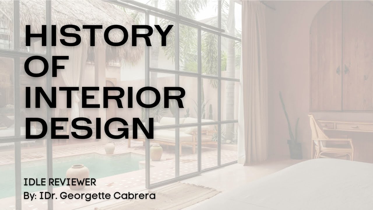 Interior Design Licensure Exam Reviewer - HISTORY OF INTERIOR DESIGN PART 1