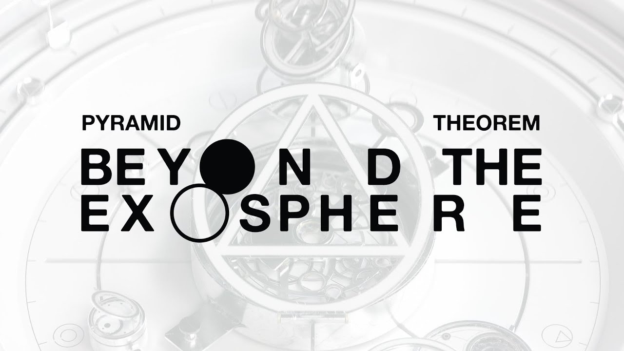 Pyramid Theorem - Beyond the Exosphere [Official Audio]