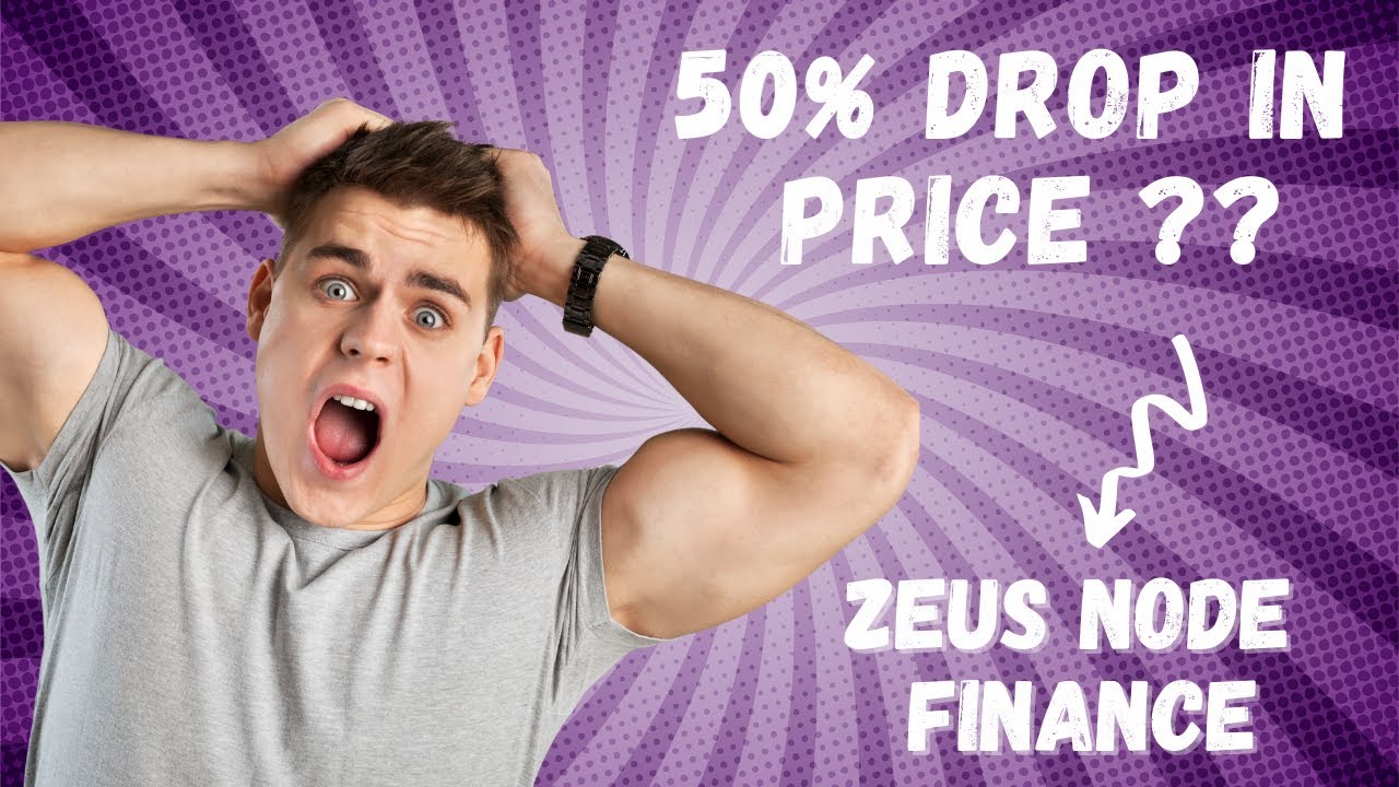 ZEUS NODE FINANCE DOWN 50%?? WHERE IS ZEUS NODE FINANCE HEADING?