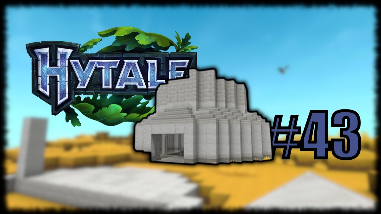 Hytale #043 | Ich will hoch hinaus
