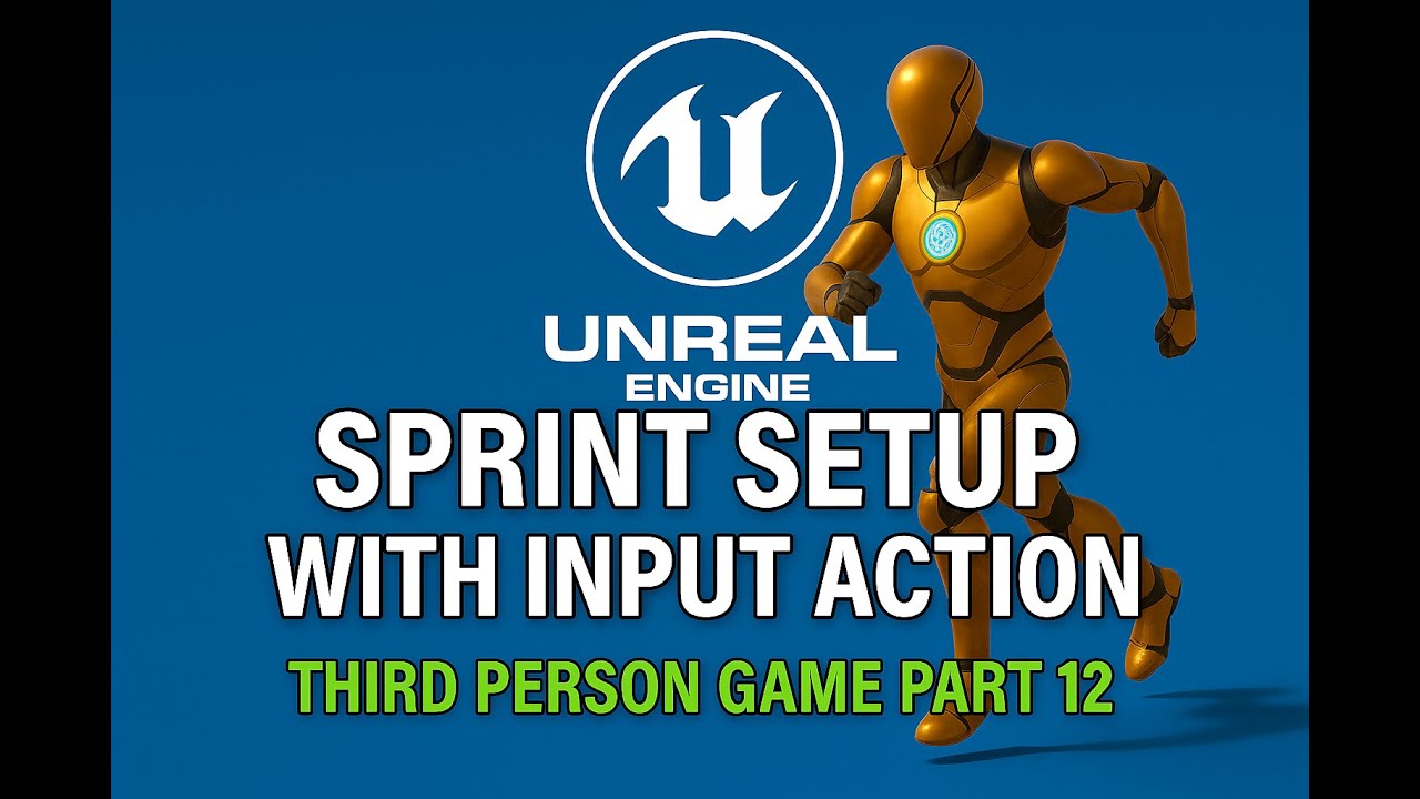 Unreal Engine 5 – Sprint Setup with Input Action | Third-Person Game Part 12