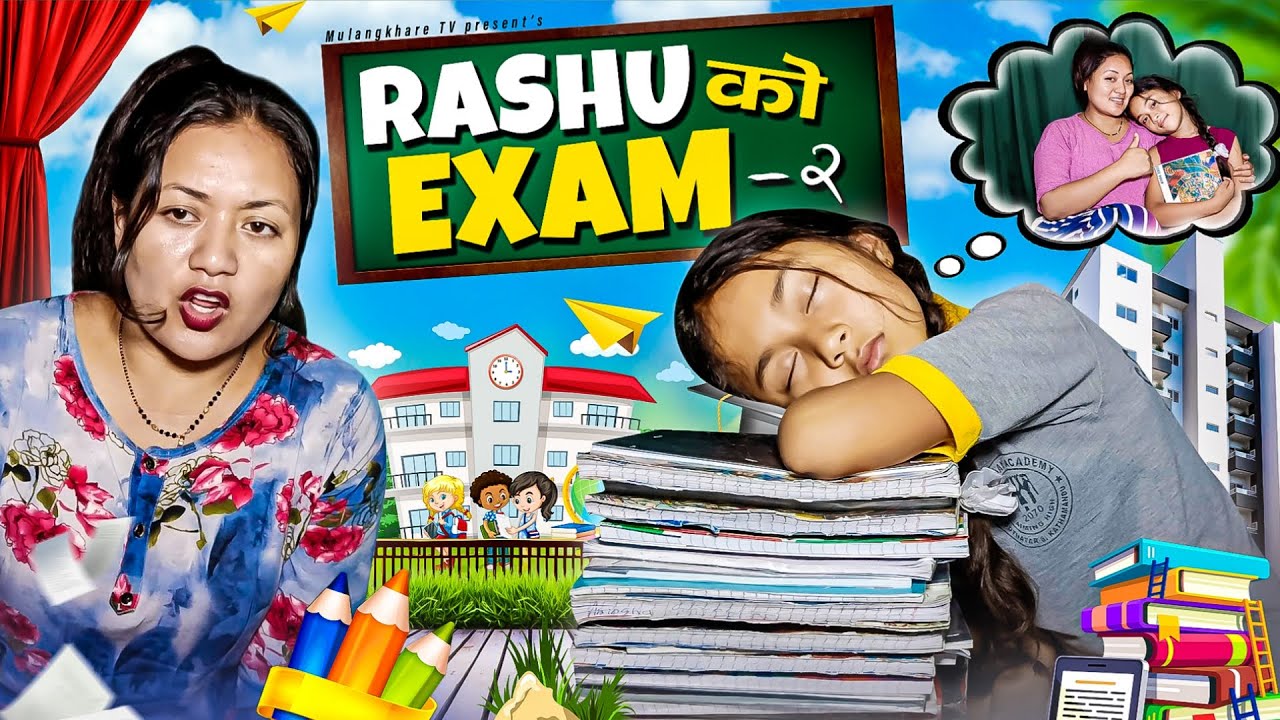 RASHU को EXAM - 2 | NEW NEPALI COMEDY SERIAL | MULANGKHARE | MERO SATHI TEAM को KANCHI