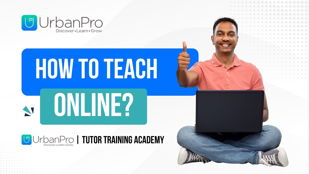 How to Start Tutoring Online and Build Your Profile on UrbanPro