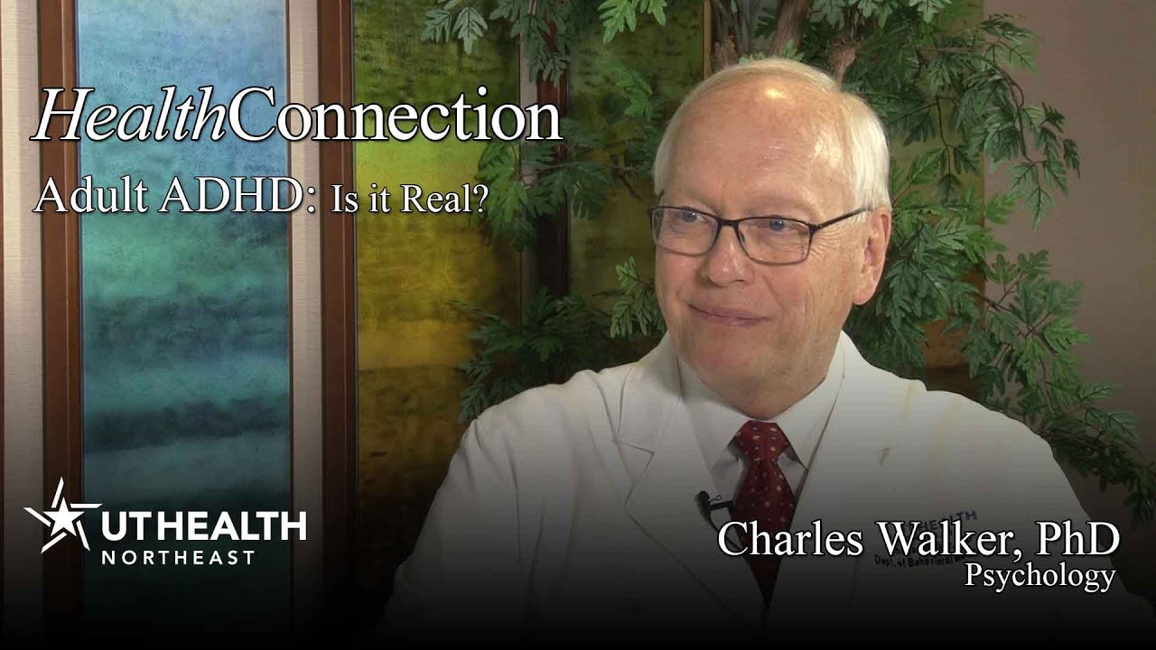 Adult ADHD: Is it Real? - Charles Walker, PhD
