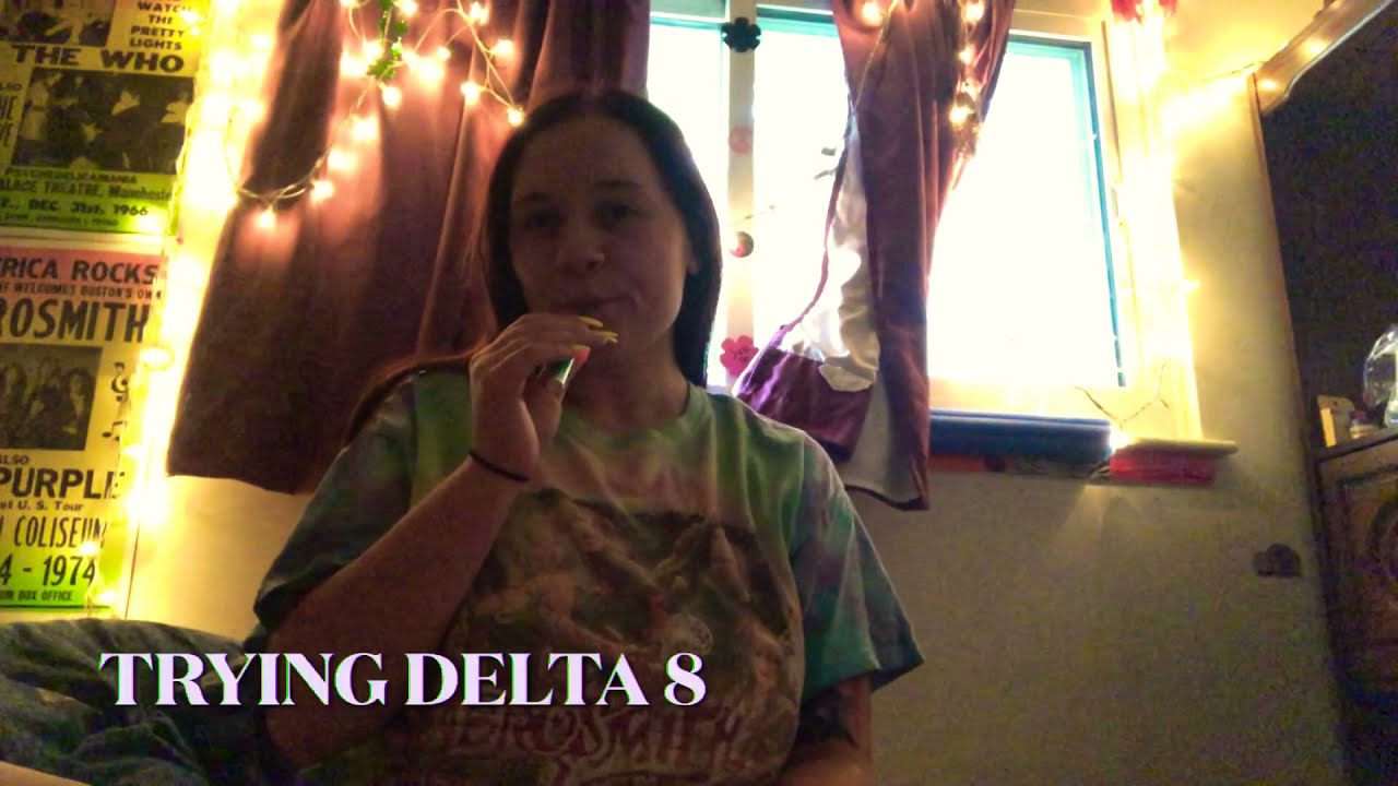 TRYING DELTA 8 FOR THE FIRST TIME
