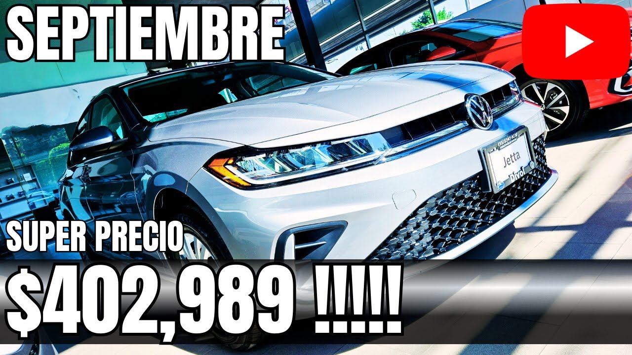 VOLKSWAGEN JETTA TRENDLINE 2025 SUPER PRECIO ESPECIAL RESEÑA SEPTIEMBRE