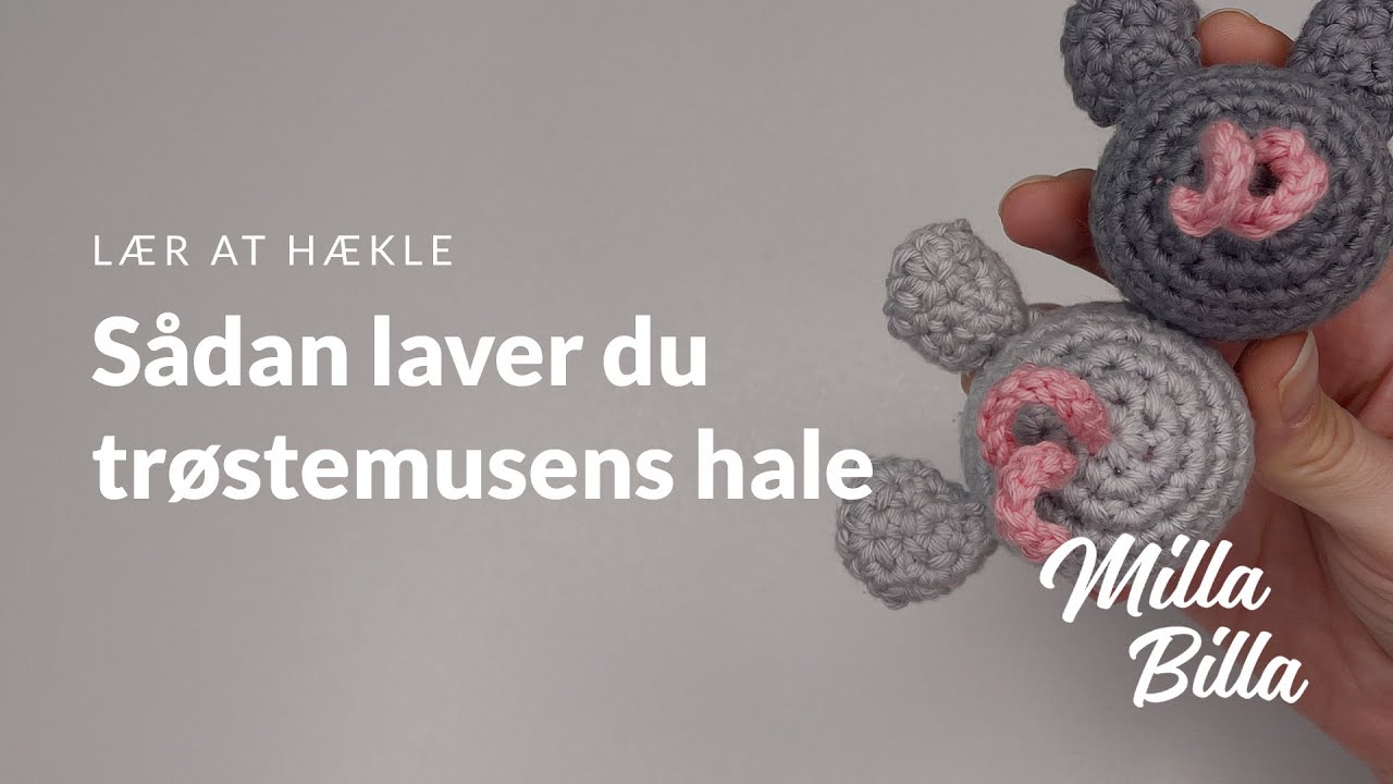 Trøstemusens hale | Milla Billas hækleskole