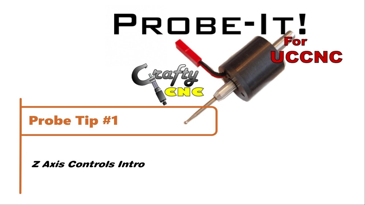 ProbeIt for UCCNC - Probe Tip #1