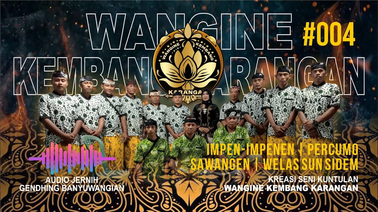 #004 🔥Impen-impenen | Percumo | Sawangen | Welas sun sidem #audiojernih #kuntulanbanyuwangi #fyp