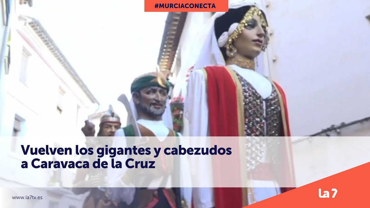 Vuelven los gigantes y cabezudos a Caravaca de la Cruz  | La 7