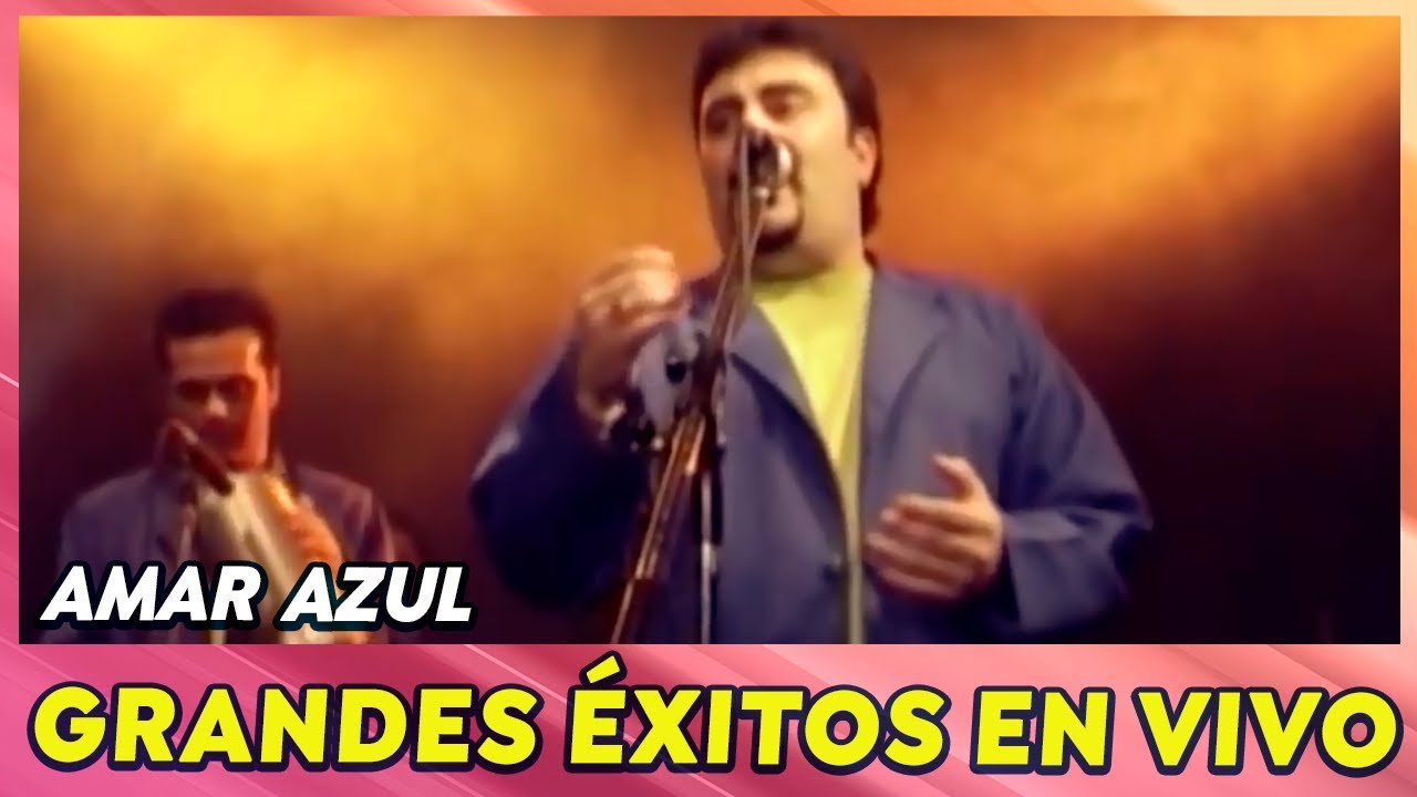 Amar Azul - Grandes Éxitos En Vivo