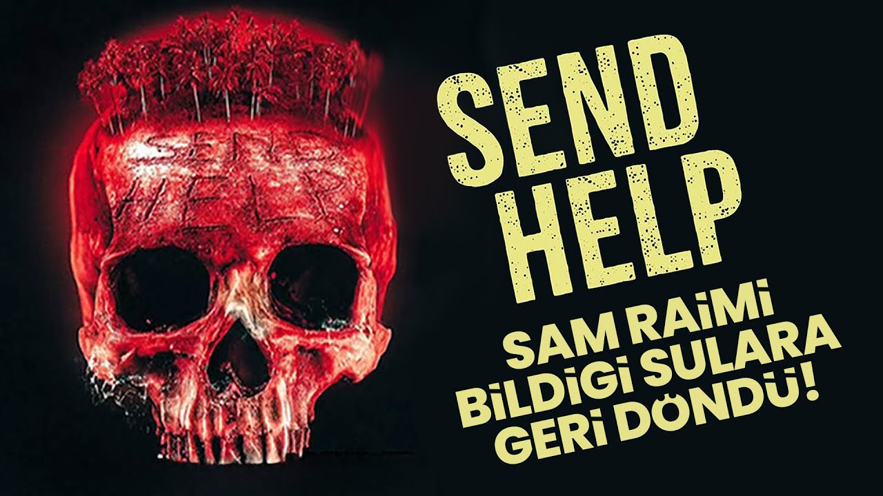 Send Help: Sam Raimi Bildiği Sulara Geri Döndü!
