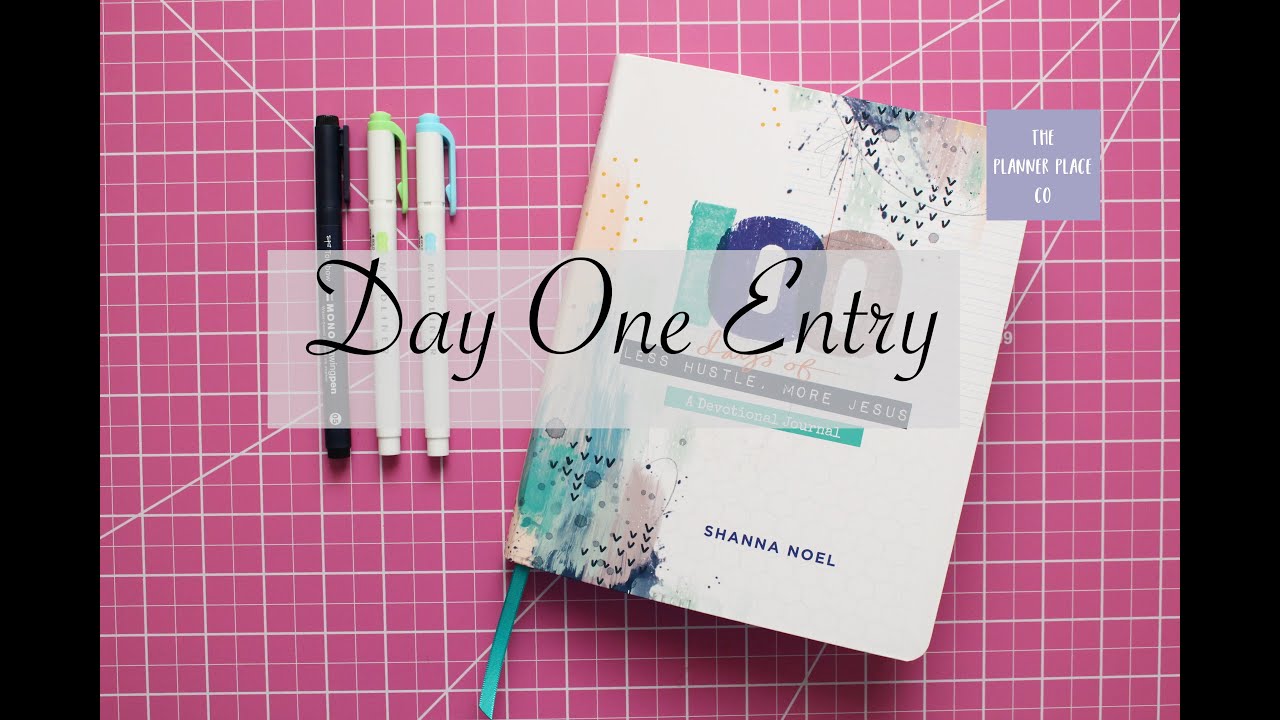 100 Days of Less Hustle, More Jesus | Journal Day One