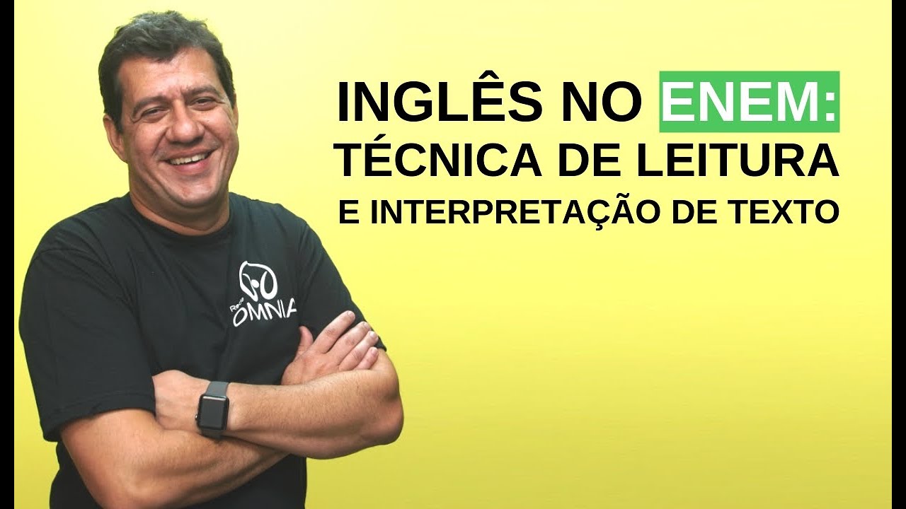 Inglês no Enem: Técnica de Leitura e Interpretação de Texto - Brasil Escola