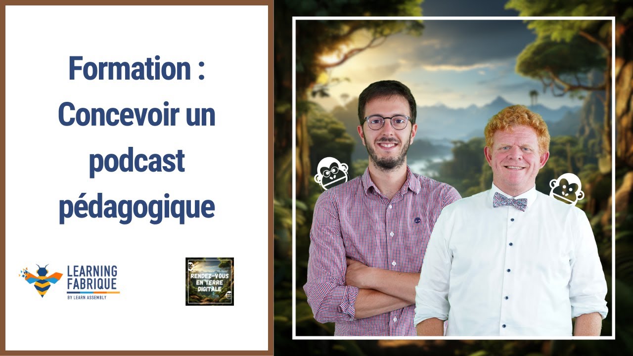 Concevoir un podcast pédagogique - Learning Fabrique