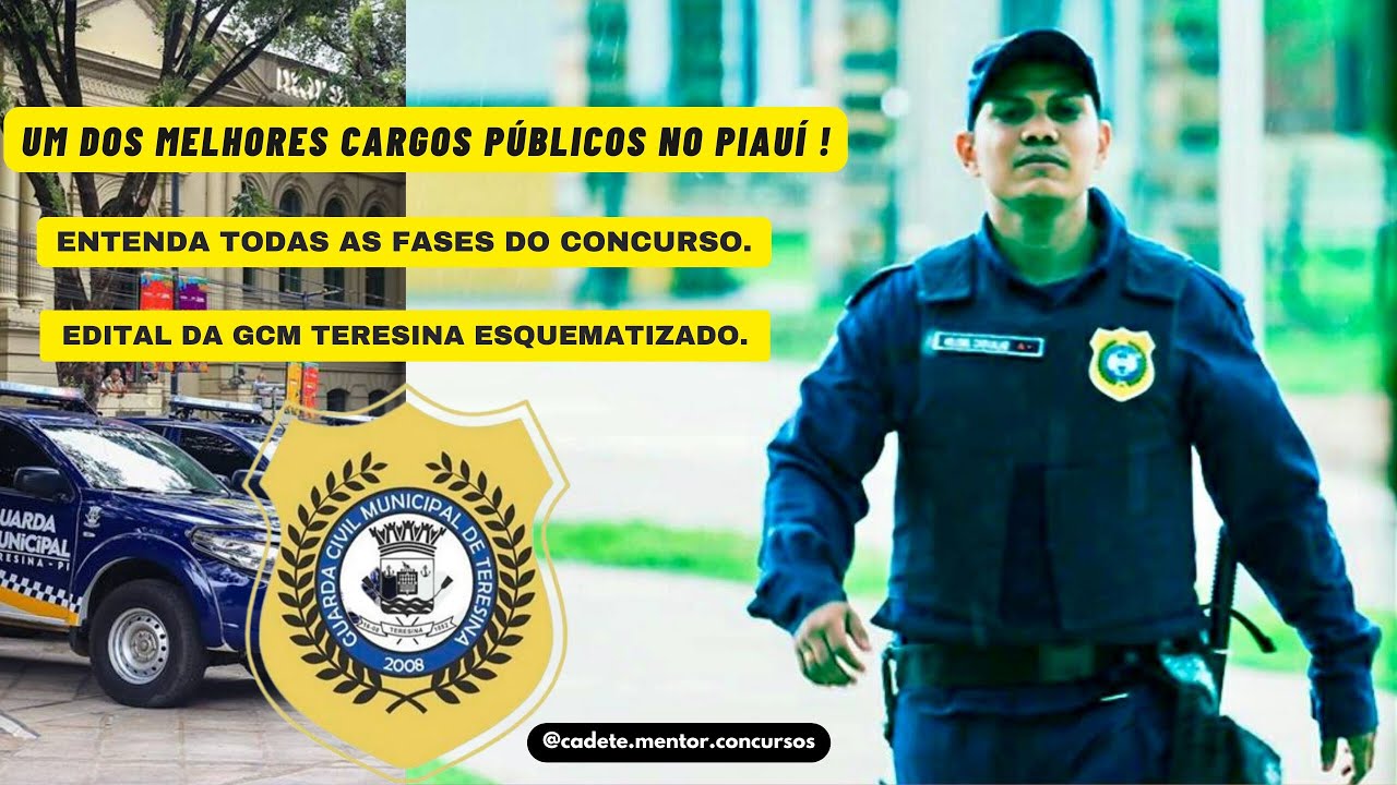 TUDO SOBRE O CONCURSO DA GCM TERESINA/PI: Etapas e convocações.[Relatos de um ex-GCM THE].