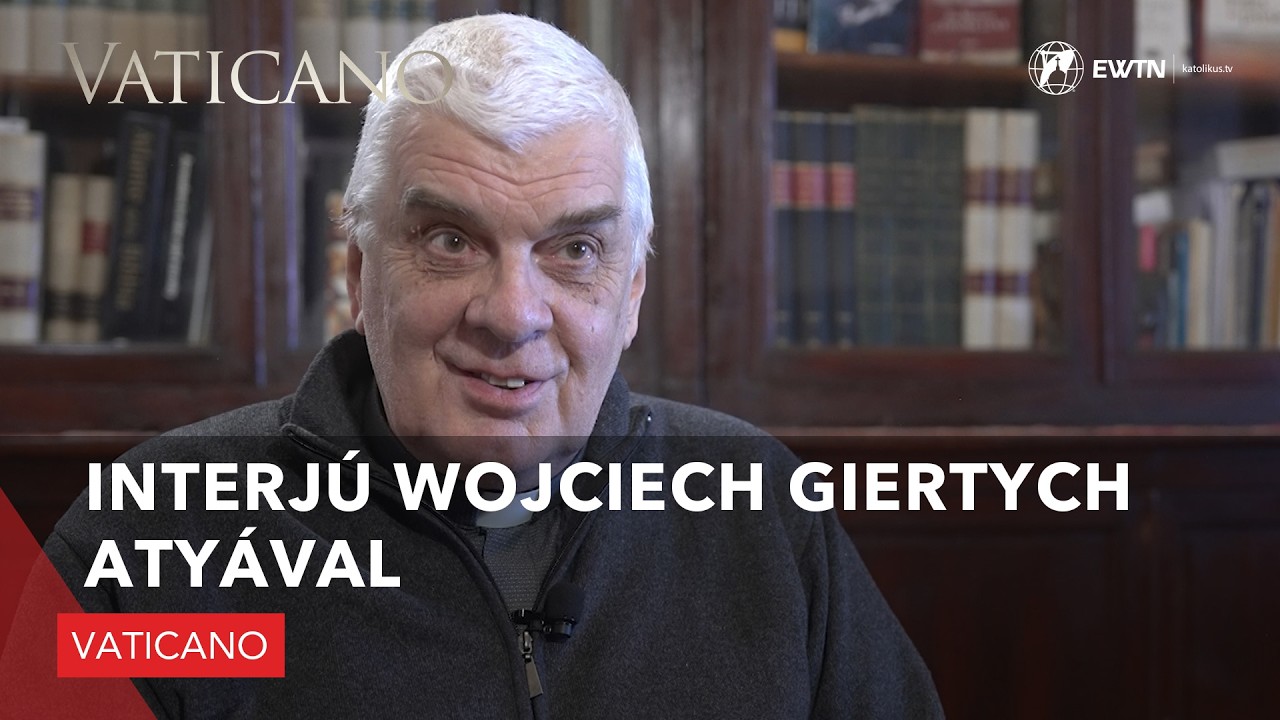 Interjú Wojciech Giertych atyával - Vaticano