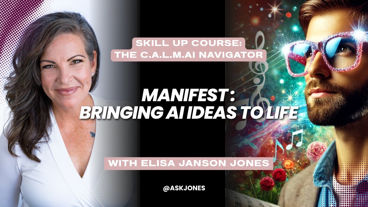 Manifest – Bringing AI Ideas to Life (with the C.A.L.M. AI Navigator)